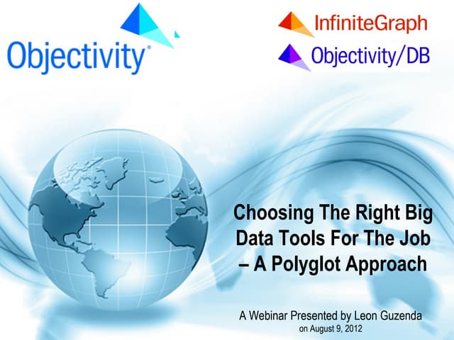 Choosing the Right Big Data Tools for the Job - A Polyglot Approach