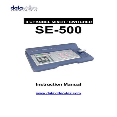 Datavideo SE-500 4 Channel Analogue Micer / Switcher