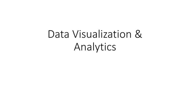 Data Visualization & Analytics.pptx | Databases | Computer Software and ...