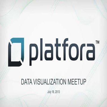 Platfora Data Visualization Meetup