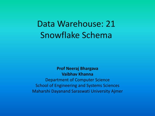 Data warehouse 21 snowflake schema