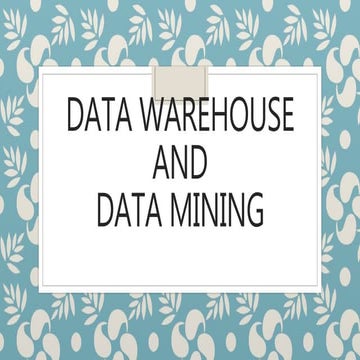 Data warehouse and data mining | PPTX | Databases | Computer Software ...