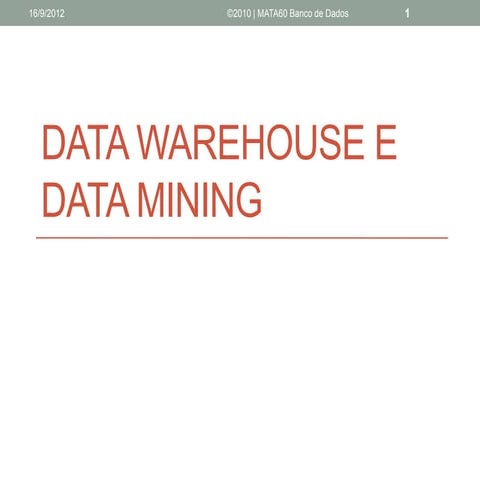 Data Warehouse e Data Mining | PPTX