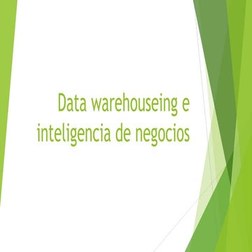 Data warehouseing e inteligencia de negocios