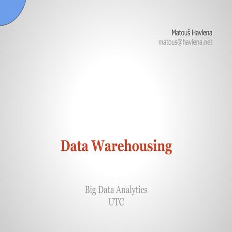 Data warehousing