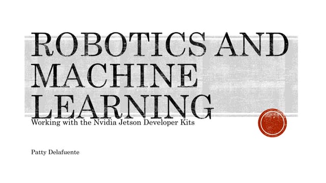 Robotics and Machine Learning: Working with NVIDIA Jetson Kits