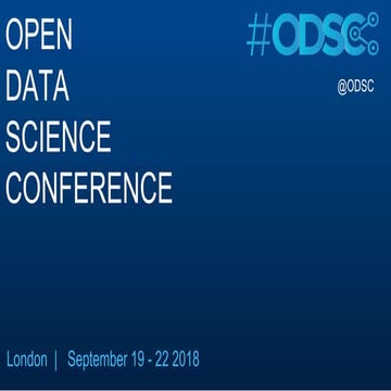 Dataworkz odsc london 2018