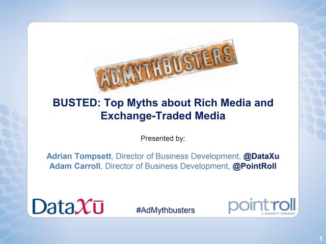 BUSTED: Top Myths about Rich Media and Exchange-Traded Media