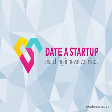 Date a Startup. Let us introduce ourselves