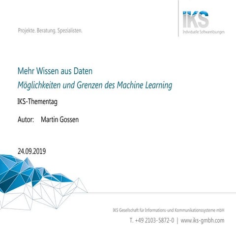 Daten / Information / Wissen - Möglichkeiten und Grenzen des Machine Learning