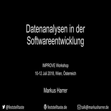 Datenanalysen in der Softwareentwicklung (IMPROVE Workshop Wien)