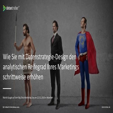 Wie Sie mit Datenstrategie-Design den analytischen Reifegrad Ihres Marketings schrittweise erhöhen