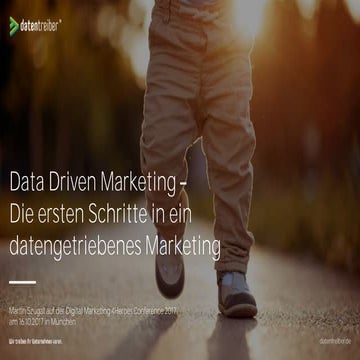 Data Driven Marketing - Die ersten Schritte in ein datengetriebenes Marketing