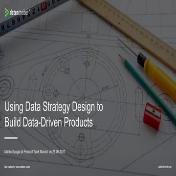 Using Data Strategy Design to Build Data-Driven Products