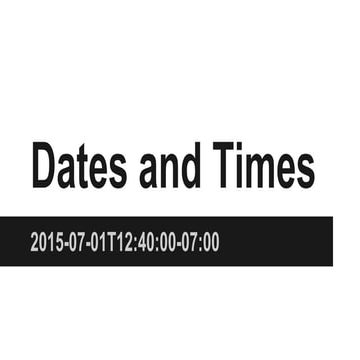 Dates and Times