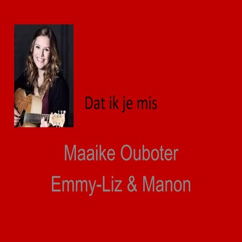 Dat ik je mis manon | PPT