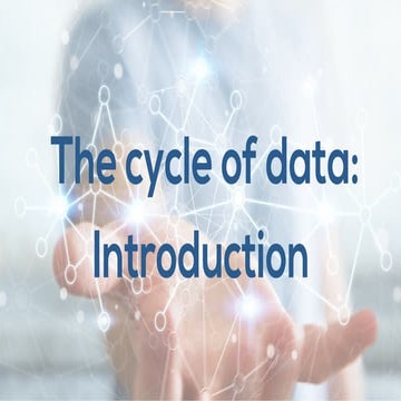 The cycle of data
