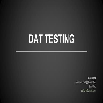 Dat testing - An introduction to Java and Android Testing