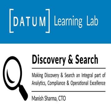 Data Discovery & Search: Making it an Integral Part of Analytics, Compliance ...