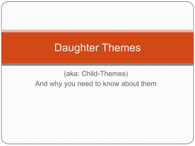 Daughter Themes