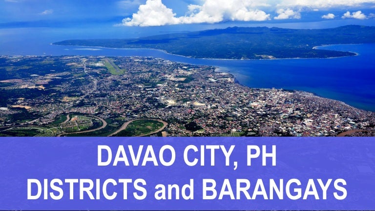 DAVAO CITY, Philippines Districts and Barangays