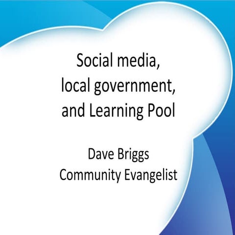 Social media, local government and Learning Pool
