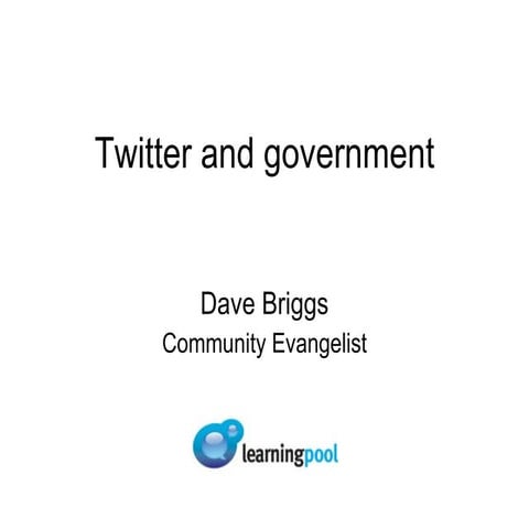 Twitter + Government