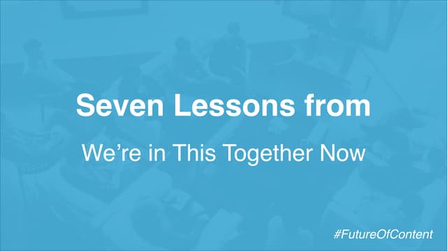 7 Lessons from the Future of Content (By David Dylan Thomas)