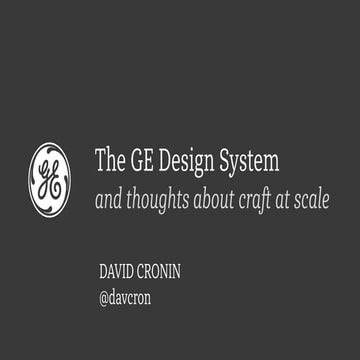 The GE Design System and thoughts about craft at scale