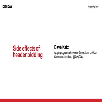 Side effects of header bidding, Hot Topic: Header Bidding, Feb 2017