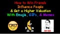 How to Win Friends, Influence People, and Get a Better Valuation with Emoji, GIFs, & Memes