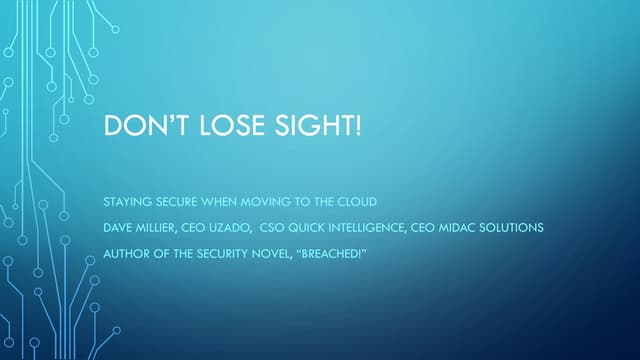 Staying Secure When Moving to the Cloud - Dave Millier