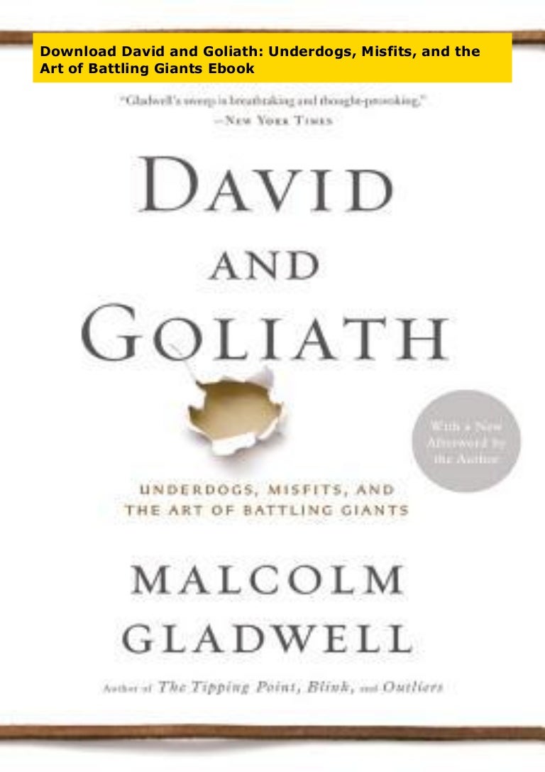 David And Goliath Underdogs Misfits And The Art Of Battling Giants Download Free Ebook