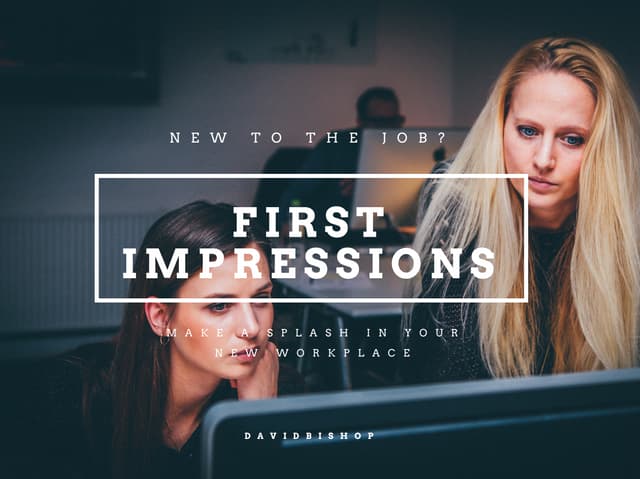 First Impressions: How Observation Will Help You Fit with New Company Culture