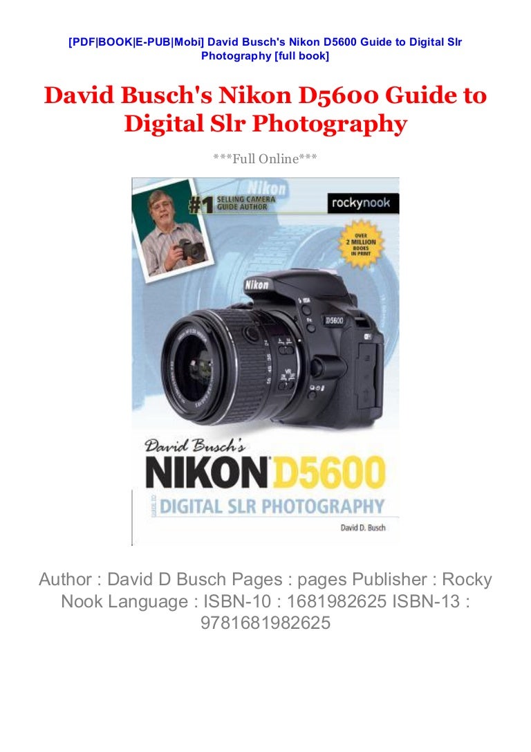 David Busch's Nikon D5600 Guide to Digital Slr Photography [PDF] Books