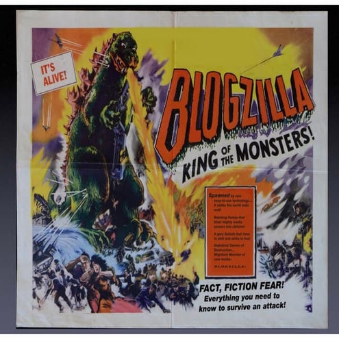 David Esrati, The Blogzilla Report- Fact, Fiction Fear: The Monster of the Internet Explored