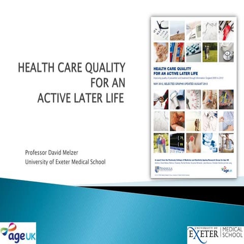 David Melzer: Health care quality for an active later life