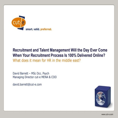 Will the Day Ever Come When Your Recruitment Process Is 100% Delivered Online?