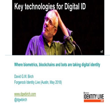 Where Biometrics, Blockchains, and Bots are Taking Digital Identity: David Birch