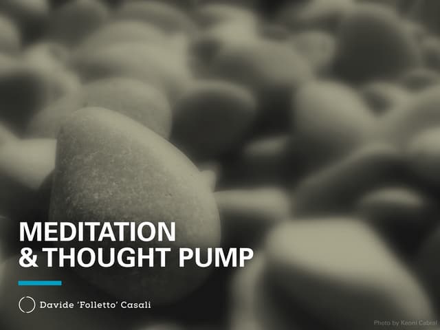 The Thought Pump Model for Meditation