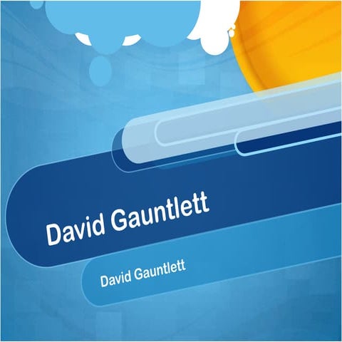 David Gauntlett