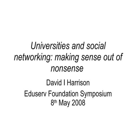Universities and social networking: making sense out of nonsense