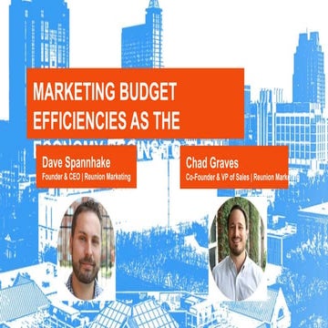 David Kain NCM 20 Group - Marketing Budget Efficiencies as the Economy Begins...