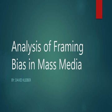 Analysis of Framing Bias in Mass Media