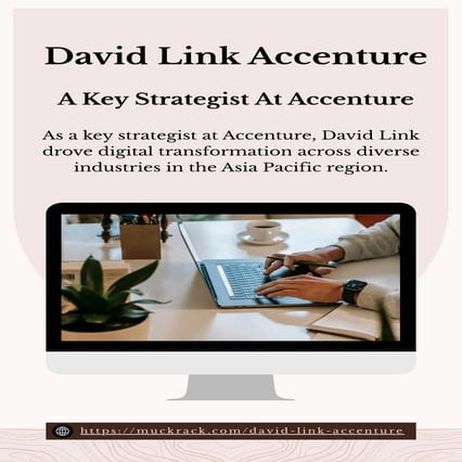 David Link Accenture - A Key Strategist At Accenture | PDF