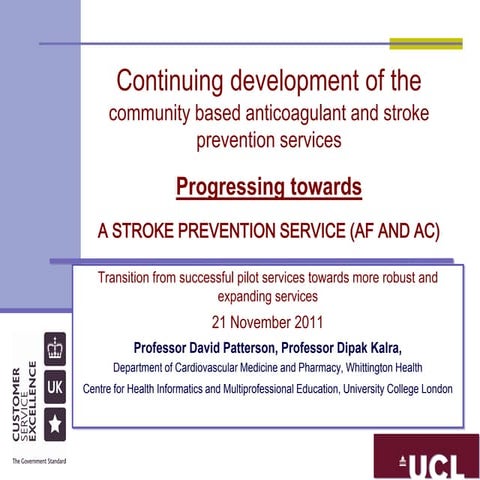 David patterson: Continuing development of the community based anticoagulant ...