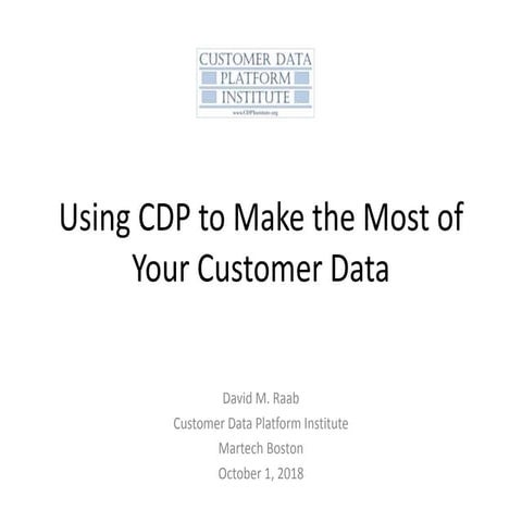 Workshop: Make the Most of Customer Data Platforms - David Raab