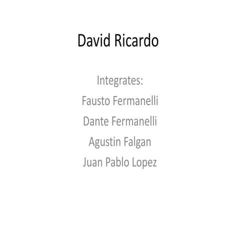 David Ricardo - Breve Biografía sobre su vida | PPTX