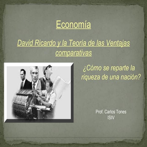 David Ricardo y la teoría de las Ventajas Comparativas