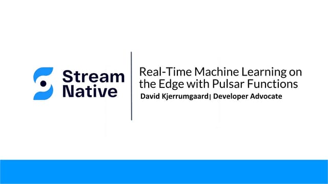 Deploying Machine Learning Models with Pulsar Functions  - Pulsar Summit Asia...